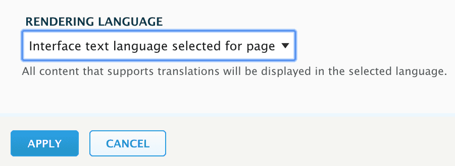 "Rendering Language, Interface text language selected for page, all content that supports translations will be displayed in the selected language. Apply"