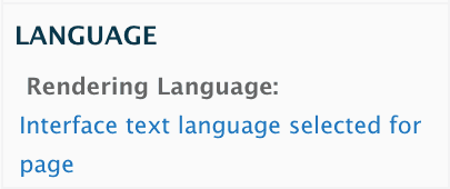 "Language, Rendering Language: Interface text language selected for page"